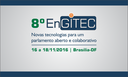 8º EnGITEC - Novas tecnologias para parlamento aberto e colaborativo