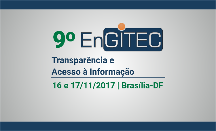 9º EnGITEC - Transparência e Acesso à Informação